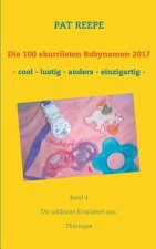 100 skurrilsten Babynamen 2017