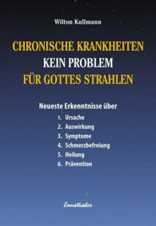 Chronische Krankheiten - Kein Problem für Gottes Strahlen