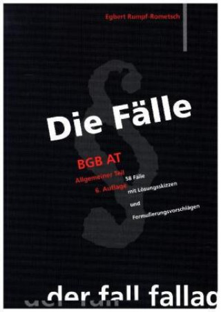 Die Fälle. BGB AT