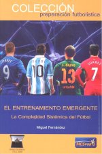 El entrenamiento emergente. La complejidad sistemática del fútbol