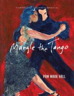 Mangle The Tango