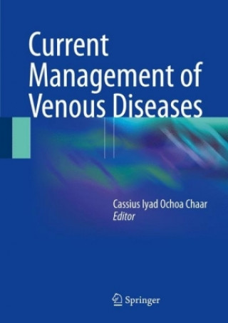 Current Management of Venous Diseases