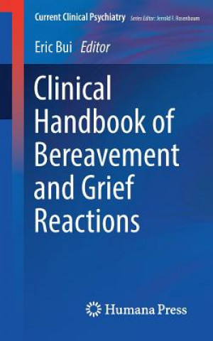 Clinical Handbook of Bereavement and Grief Reactions