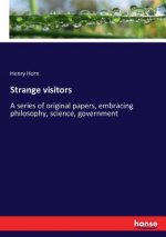 Strange visitors