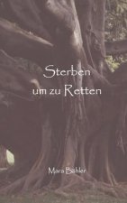 Sterben um zu retten