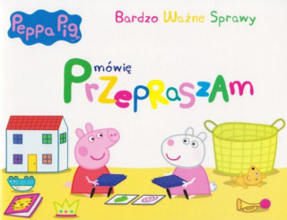 Peppa Pig Bardzo ważne sprawy nr 1 Mówię przepraszam