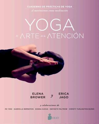 YOGA: EL ARTE DE LA ATENCIÓN