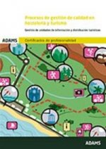 Procesos de gestión de calidad en hostelería y turismo