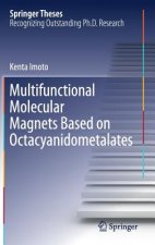 Multifunctional Molecular Magnets Based on Octacyanidometalates