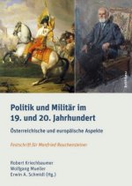 Politik und Militar im 19. und 20. Jahrhundert