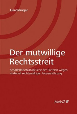 Der mutwillige Rechtsstreit