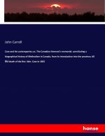Case and his contempories; or, The Canadian itinerant's memorial: constituting a biographical history of Methodism in Canada, from its introduction in
