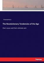 Revolutionary Tendencies of the Age