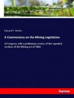 Commentary on the Mining Legislation