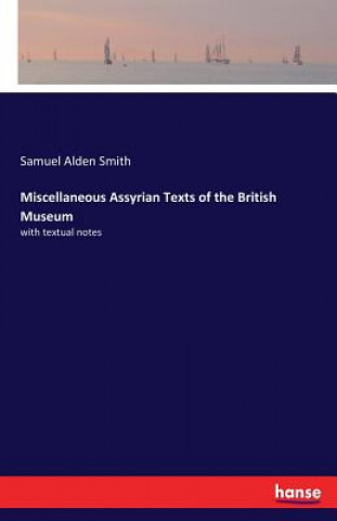 Miscellaneous Assyrian Texts of the British Museum