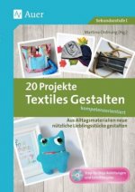 20 Projekte Textiles Gestalten kompetenzorientiert, m. 1 CD-ROM