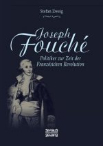 Joseph Fouche. Biografie