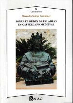 Sobre el orden de las palabras en castellano medieval