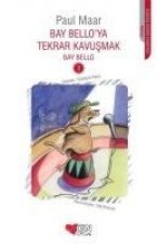Bay Belloya Tekrar Kavusmak 3