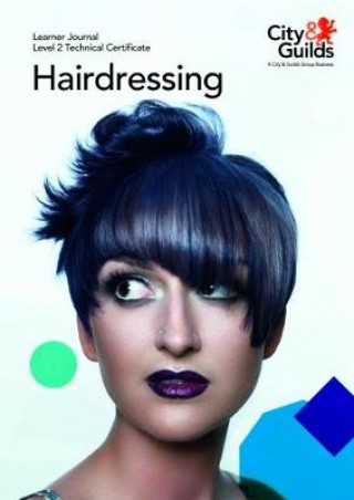 Level 2 Technical Certificate in Hairdressing: Learner Journal