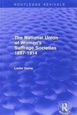 National Union of Women's Suffrage Societies 1897-1914 (Routledge Revivals)