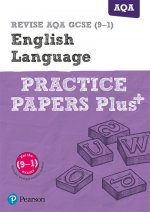 Pearson REVISE AQA GCSE English Language Practice Papers Plus - 2023 and 2024 exams