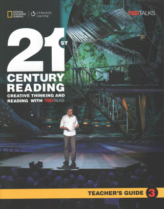 21st Century Reading with TED Talks Level 3 Teachers Guide