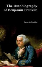 Autobiography of Benjamin Franklin