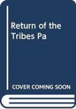 RETURN OF THE TRIBES PA