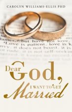 Dear God, I Want To Get Married