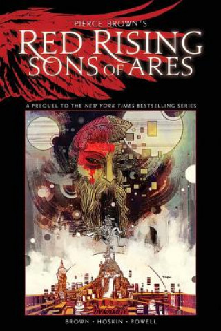 Pierce Brown's Red Rising: Sons of Ares - An Original Graphic Novel