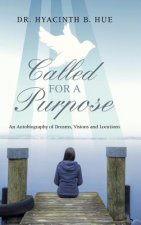Called for a Purpose