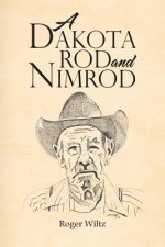Dakota Rod and Nimrod