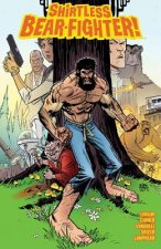 Shirtless Bear-Fighter Volume 1