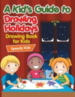 Kid's Guide to Drawing Holidays