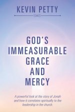 God's Immeasurable Grace and Mercy