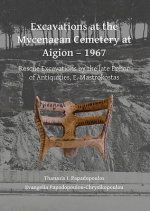 Excavations at the Mycenaean Cemetery at Aigion - 1967