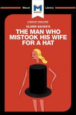Analysis of Oliver Sacks's The Man Who Mistook His Wife for a Hat and Other Clinical Tales
