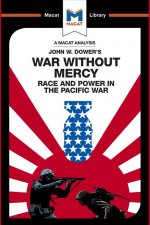 Analysis of John W. Dower's War Without Mercy