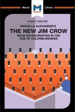 Analysis of Michelle Alexander's The New Jim Crow