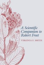 Scientific Companion to Robert Frost