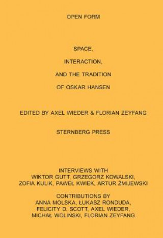 Open Form Film, Space, Interaction, and the Tradition of Oskar Hansen