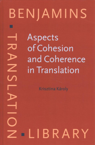 Aspects of Cohesion and Coherence in Translation