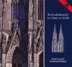 Kathedralmusik Im Dom Zu Köln