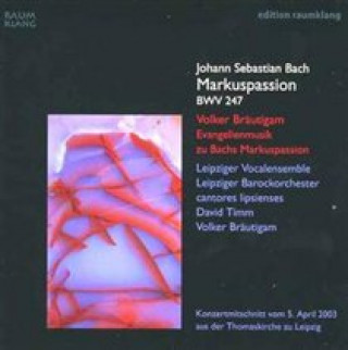 Markuspassion BWV 247