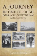 Journey In Time Through Goosnargh, Whittingham & Inglewhite