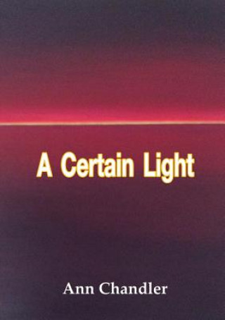 Certain Light