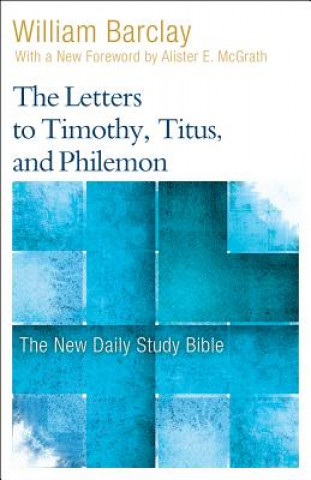 The Letters to Timothy, Titus, and Philemon (William Barclay,Allister McGrath)(Miękka)