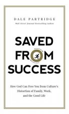 Saved from Success