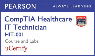CompTIA Healthcare IT Technician HIT-001 Pearson uCertify Labs Student Access Card